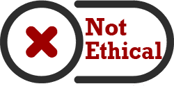 not-ethical It is not ethical